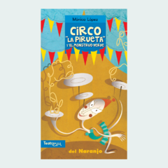 Circo "la pirueta" y el monstruo verde