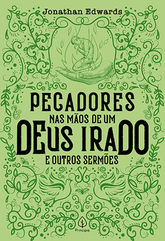 pecadores nas maos de um Deus irado e outros sermoes