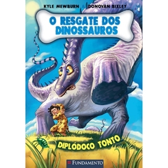 O resgate dos dinossauros 4 - diplodoco tonto - fundamento