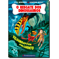 O resgate dos dinossauros 3 - velocirraptor pulguento - fundamento