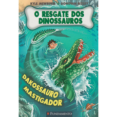 O resgate dos dinossauros 6 - fundamento