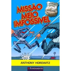 Missao meio impossivel - fundamento