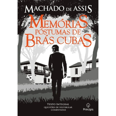 Memorias postumas de bras cubas - machado de assis - literatura