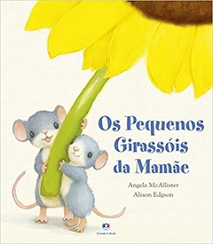 livro Os pequenos girassois da mamae