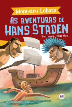 As aventuras de Hans Staden - monteiro lobato