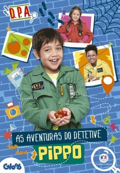 Detetives do predio azul - as aventuras do detetive pippo