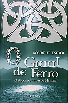 3 livros de merlin: Celtika, Graal de ferro e Os reis partidos - comprar online