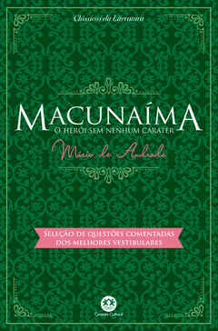 Macunaima - O heroi sem nenhum carater - mario de andrade - literatura