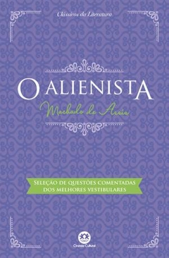 O alienista - machado de assis - literatura