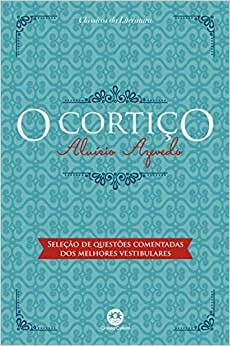 O cortiço - aluisio azevedo - literatura