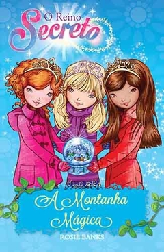 O reino secreto - A montanha magica - Livro 5