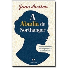 A abadia de Northanger - Jane Austen