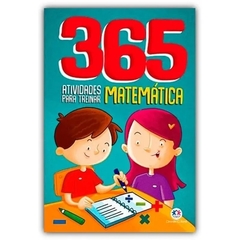 365 atividades para treinar Matematica