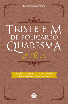 Triste fim de Policarpo Quaresma - lima barreto - literatura