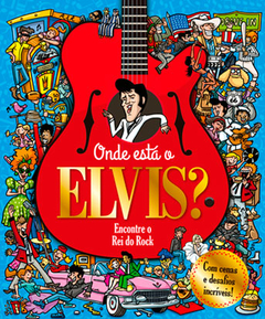 Onde está o Elvis?