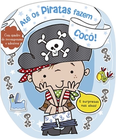 Até os piratas fazem coco!