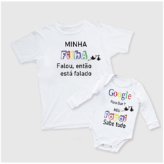 Kit Camiseta e Body Google Pra que? Meu Papai sabe tudo (Filha)