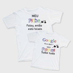 Kit Camiseta Google Pra que? Meu Papai sabe tudo (Filho)