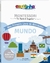 TODOLIVRO - ESCOLINHA MONTESSORI MEU PRIMEIRO LIVRO ATIVIDADES - MUNDO