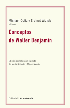 Conceptos de Walter Benjamin de Erdmut Wizisla y Michael Opitz (Digital)