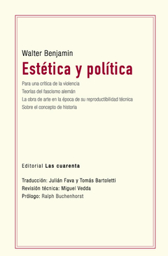 Estética y política de Walter Benjamin (En papel)