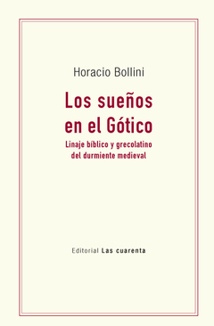 Los sueños en el Gótico de Horacio Bollini (En papel)