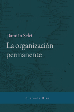 La organización permanente de Damián Selci (En papel)