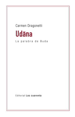 Udana. La palabra de Buda de Carmen Dragonetti (En papel)
