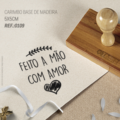 CARIMBO - FEITO A MÃO COM AMOR