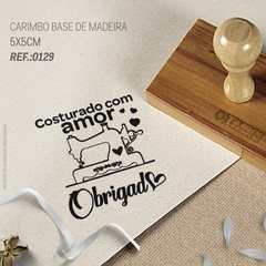 CARIMBO - COSTURADO COM AMOR OBRIGADA(O)