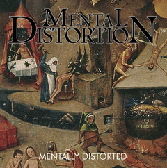 Mental Distortion - Mentally Distorted (CD)