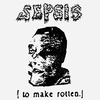 Sepsis - To Make Rotten (CD)