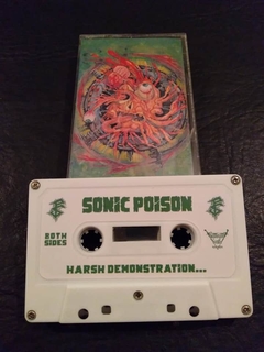 Sonic Poison - Harsh Demonstration... (Cassette)