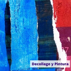 DECOLLAGE Y PINTURA Workshop - Casa Taller - Espacio Multidisciplinar de Arte