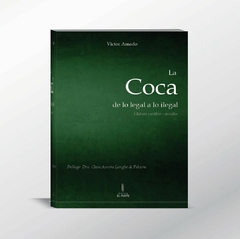 Amado - La Coca, de lo Legal a lo Ilegal
