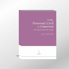 Código Procesal Civil y Comercial de Jujuy (Ley 6358/2023)