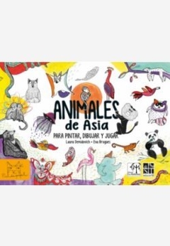 Animales de Asia. Para Dibujar, Pintar y Jugar