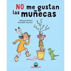 NO ME GUSTAN LAS MUÑECAS