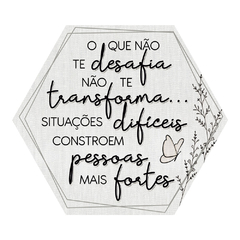 Placa Decorativa Parede Hexagonal Hexágono 25x22 Frase Motivacional Desafio