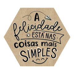 Placa Decorativa Parede Hexagonal Hexágono 25x22 Frase Motivacional Felicidade