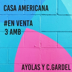 CASA AMERICANA 3 AMBIENTES - AYOLAS 10.800