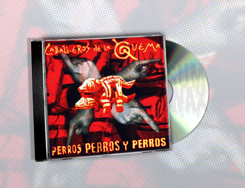 Los Caballeros de la Quema ‎– Perros Perros Y Perros CD Excelente