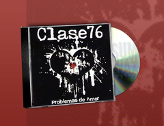 Clase 76 ‎– Problemas de Amor CD Nuevo Punk Rock 2012