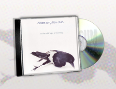 Dream City Film Club ‎– In The Cold Light Of Morning CD Ex Imp. Brazil 2003 Alt Rock / Indie Rock / Goth