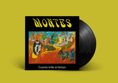 Montes – Cuando Brille El Tiempo Vinilo LP Nuevo / Sellado 2021