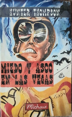 Hunter S. Thompson - Miedo Y Asco En Las Vegas Libro (EX)