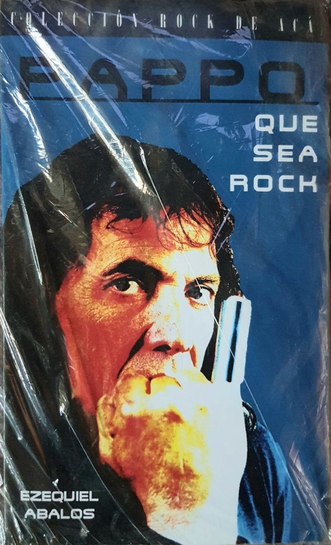 Pappo - Que Sea Rock - Ezequiel Abalos Libro