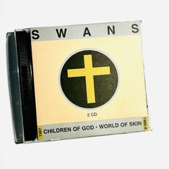 Swans – Children Of God • World Of Skin 2CD NM 2010