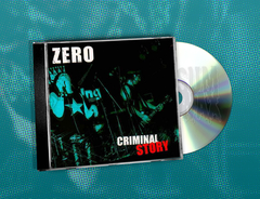 ZERO - Criminal Story CD Nuevo Sellado Glam Rock / Rock Alternativo Argentina