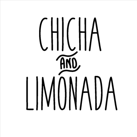 CHICHA & LIMONADA